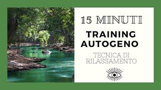 Training Autogeno Per il Rilassamento Totale del Corpo & della Mente |My Personal Practice| 15 min