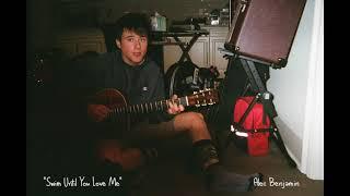 Alec Benjamin - Swim Until You Love Me (Demo)