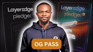 LayerEdge Pledge Pass (OG PASS) - Verify CLAIM Now!