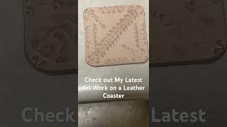 Check out my Latest Art Work on a Leather Coaster #hobbylobby #tandyleather