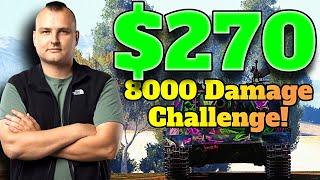 @Skill4ltu CHALLENGED Me: 8000 DAMAGE in 5 Battles for $270!