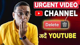 URGENT VIDEO: YouTube Le Delete Gardai Yesta CHANNEL