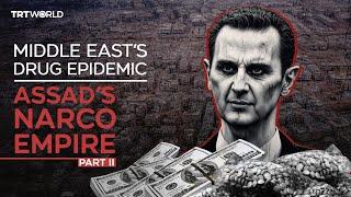 Middle East’s drug epidemic: Assad’s narco empire