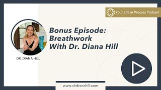 Bonus Episode: Breathwork With Dr. Diana Hill