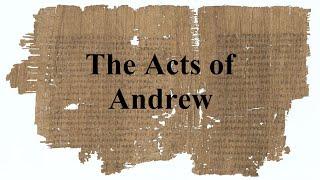 The Acts of Andrew Part 2 - Librivox Public Domain Audiobook