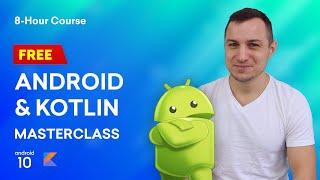 Kotlin Android Tutorial | Learn How to Build an Android App  7+ hours FREE Development Masterclass