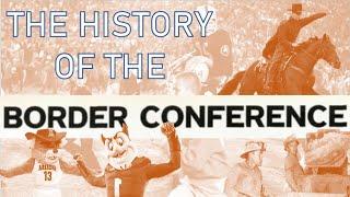 The History of the Border Conference: College Sports' Wild West