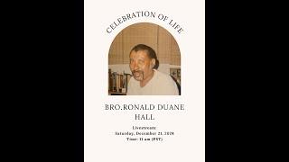 December 21, 2024 | Celebration of Life for Ronald Duane Hall |