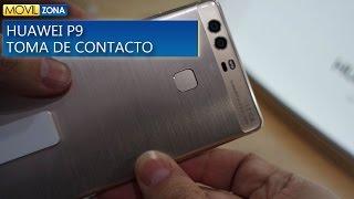 HUAWEI P9 TOMA DE CONTACTO