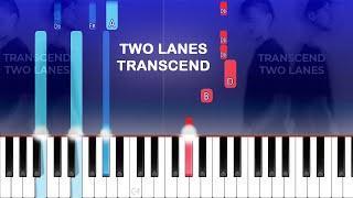 TWO LANES - Transcend (Piano Tutorial)