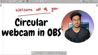 circular webcam / facecam in OBS