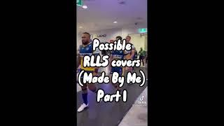 Possible RLL5 covers (made by me) part 1