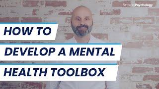 How to develop a mental health toolbox