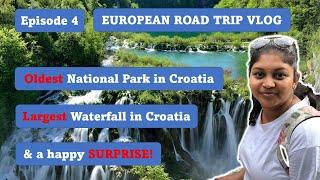 European Road Trip Vlog - Ep#4: The one with Plitvice Lakes | Oldest National Park Largest Waterfall