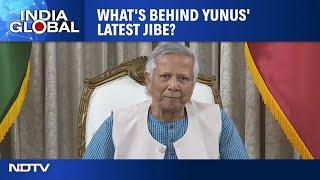 Bangladesh Chief Adviser Yunus' Latest Anti-India Jibe | India Global