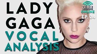 "Lady Gaga Vocal Analysis" - Voice Lessons Online Ep. 24