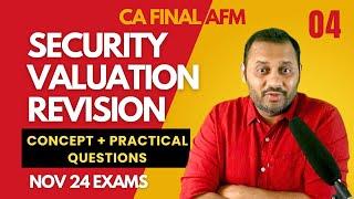 04. Security Valuation Revision | CA Final AFM Nov 24 Exam