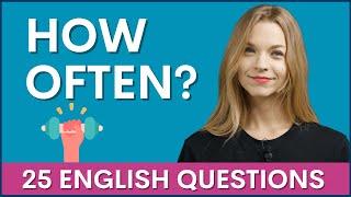 25 HOW OFTEN Questions about Fitness | English Interview to Practice Grammar