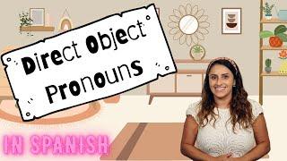 Direct Object Pronouns in Spanish -  Learn Spanish