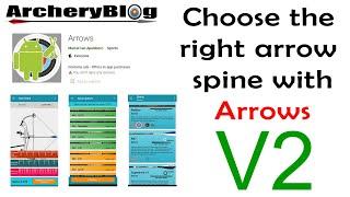 How to choose the right arrow spine for your bow using the Arrows app V2