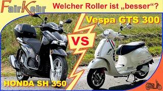 HONDA SH 350 oder Vespa GTS 300 - welcher macht das Rennen?