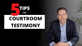 5 Tips For Testifying In Court