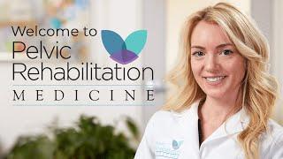 Welcome to Pelvic Rehabilitation Medicine