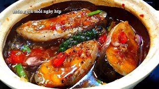 Cách kho tộ cá tra ngon không bị tanh | món ngon mỗi ngày htp