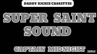 ***SUPER SAINT SOUND***CAPTAIN MIDNIGHT  JUGGLING**#daddyrichiecassettes  #soundclash #soundsystem