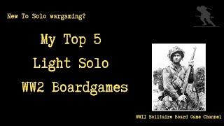 My Top 5 Light Solitaire WW2 Board Games