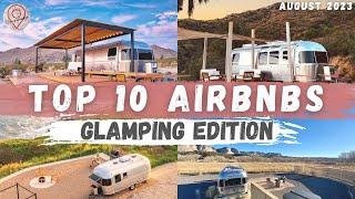 Top 10 Airbnbs for Glamping in the US!