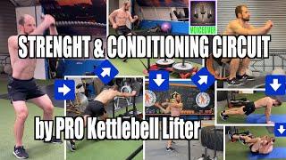 Strength and Conditioning Circuit Training #1 by PRO Kettlebell Lifter Denis Vasilev