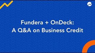 Fundera + OnDeck: A Q&A on Business Credit