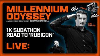 Millennium Odyssey LIVE #1 | 1K Subathon: Road to 'Rubicon'