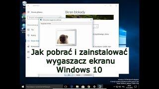 Jak pobrać i zainstalować wygaszacz ekranu Windows 10