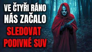 Ve čtyři ráno nás začalo sledovat podivné SUV - Creepypasta [CZ]