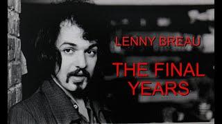 Lenny Breau: The Final Years