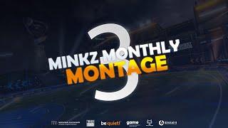 MINKZ Monthly Montage #3 | Rocket League | by NoobyGod