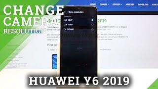 How to Change Photo Resolution in Huawei Y6 2019 - Switch Camera Quality