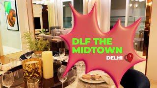 DLF Midtown : Ultra Luxury Apartments in Delhi | Delhi Real Estate | Vermillion Global