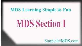 Simple LTC MDS, MDS Learning, Simple & Fun.  Section I.  Explained by Jen, RN, RAC-CT