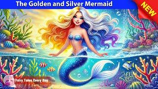 The Golden and Silver Mermaid  Bedtime Stories - English Fairy Tales  Fairy Tales Every Day