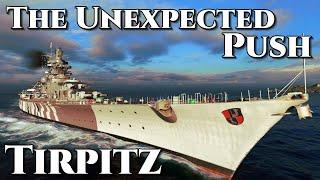 World of Warships: Tirpitz - The Unexpected Push