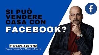 Vendere casa a Monza anche con Facebook?