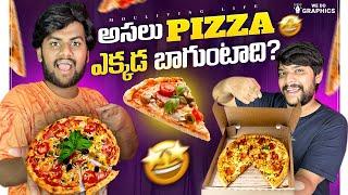 Pizzas Asalu Ekkada Baguntaii ???  Best Pizza  MouLiving Life ️