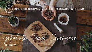 Geführte Kakao Zeremonie⎪Cacao Meditation⎪Rohkakao Zeremonie zum mitmachen