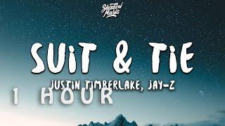 [ 1 HOUR ] Justin Timberlake - Suit & Tie ft Jay-Z (Lyrics)