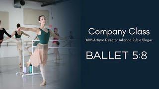 Ballet 5:8 Full Company Class with Live Accompanist