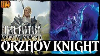 ORZHOV DARK KNIGHTS! FINAL FANTASY MTG Deck Build Life Gain & Drain Equipment w/ Jay Villain