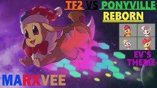 Tf2 Vs PonyVille Reborn - Marxvee Admin Boss [+ Vee's theme]